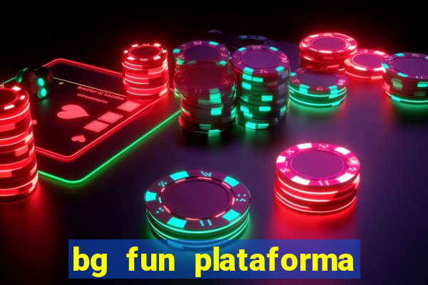 bg fun plataforma de jogos